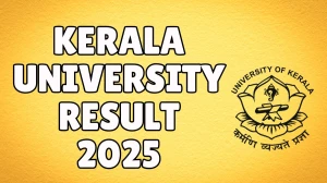 Kerala University Result 2025 Out at keralauniversity.ac.in Direct Link to Download 4th and 7th Semester Result