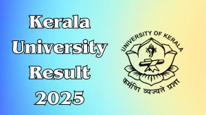 Kerala University Result 2025 Out at keralauniversity.ac.in Direct Link to Download 4th Semester Result Kerala University Result 2025 Out at keralauniversity.ac.in Direct Link to Download 4th Semester Result