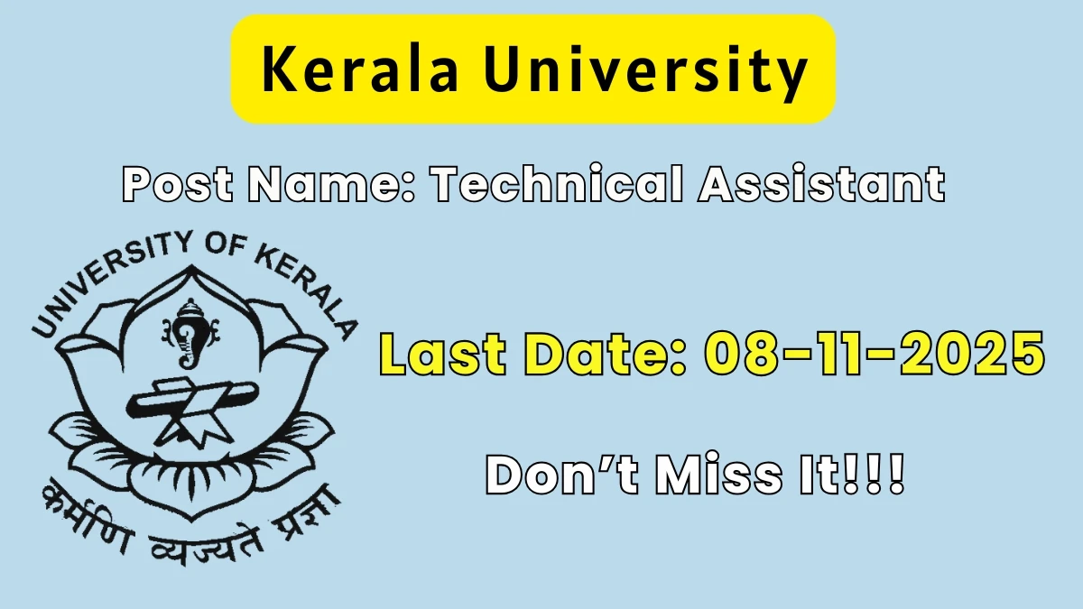 Kerala University Technical Assistant Recruitment 2025 - Apply Online Kerala University Technical Assistant Recruitment 2025 - Apply Online