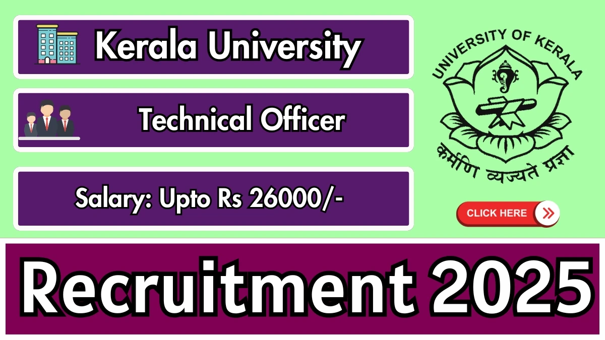 Kerala University Technical Officer Recruitment 2025 - Apply Online for 01 Posts Kerala University Technical Officer Recruitment 2025 - Apply Online for 01 Posts