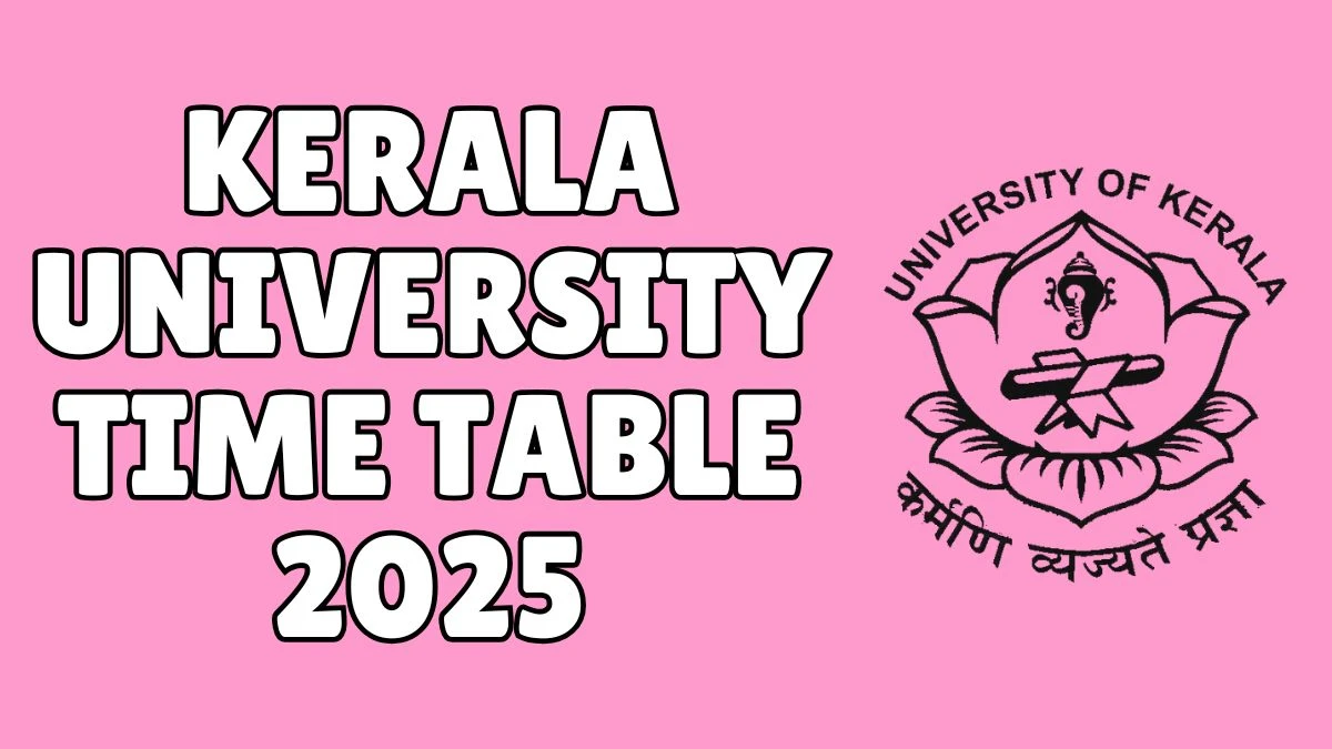 Kerala University Time Table 2025 Announced For BA LL.B and B.Des @ keralauniversity.ac.in Details Here Kerala University Time Table 2025 Announced For BA LL.B and B.Des @ keralauniversity.ac.in Details Here