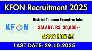 KFON District Telecom Executive Recruitment 2025 - Apply Online for 03 Posts KFON District Telecom Executive Recruitment 2025 - Apply Online for 03 Posts