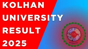 Kolhan University Result 2025 Out at kolhanuniversity.ac.in Direct Link to Download 4th, 5th and 6th Semester Result