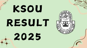 KSOU Result 2025 Out at ksouportal.com Direct Link to Download Second Semester Result