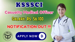 KSSSCI Casualty Medical Officer Recruitment 2025 - Apply Online for 01 Posts KSSSCI Casualty Medical Officer Recruitment 2025 - Apply Online for 01 Posts