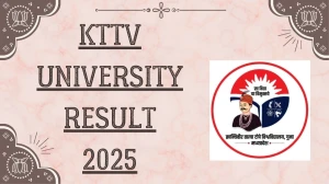 KTTV University Result 2025 Declared at kttv.mponline.gov.in Direct Link to Download First Semester Result