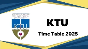 KTU Time Table 2025 Out for PG Course @ ktu.edu.in Details Here