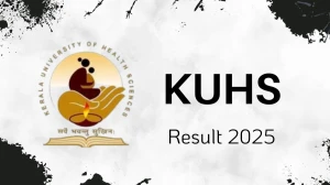 KUHS Result 2025 Out at kuhs.ac.in Direct Link to Download UG and PG Coourse Result