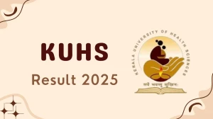 KUHS Result 2025 Out at kuhs.ac.in Direct Link to Download UG and PG Courses Result