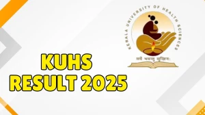 KUHS Result 2025 Out at kuhs.ac.in Direct Link to Download UG Course Result