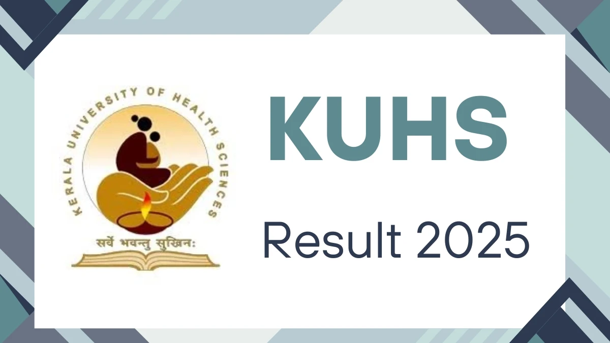 KUHS Result 2025 Released at kuhs.ac.in Direct Link to Download 1st Semester Result