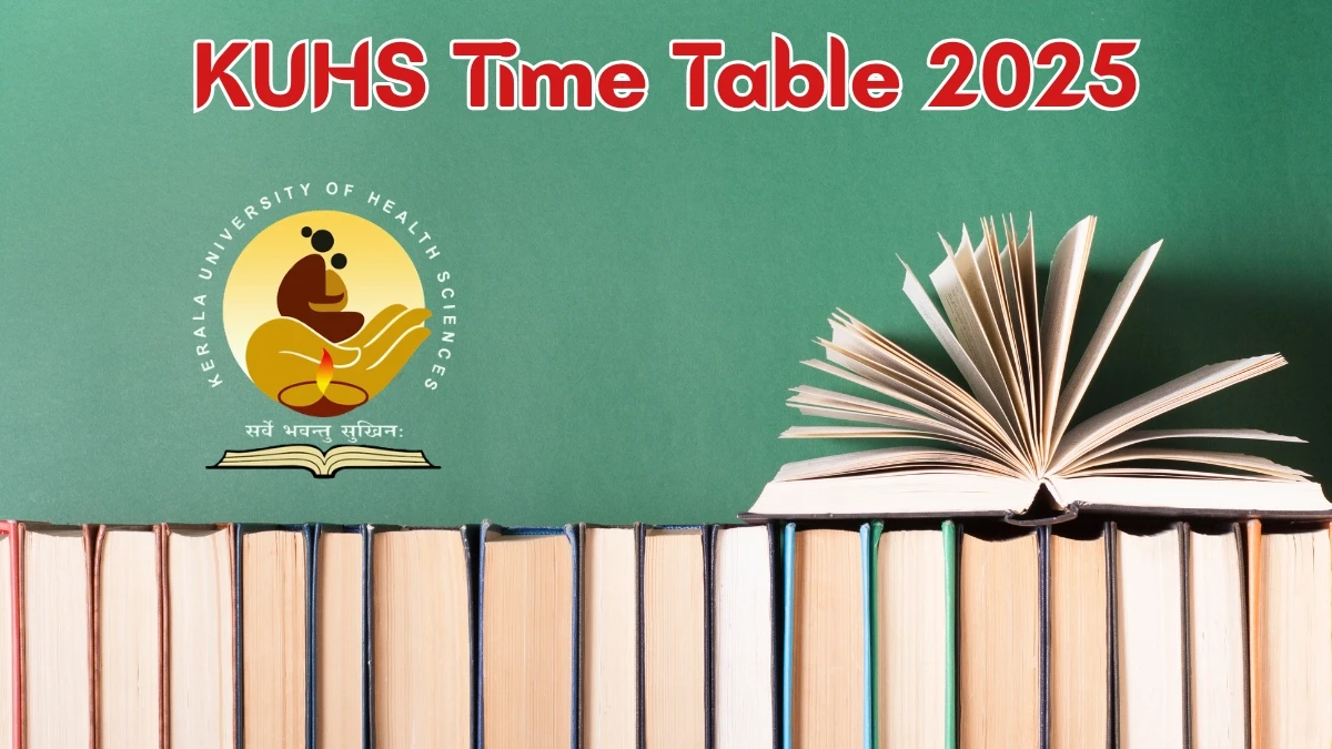 KUHS Time Table 2025 Announced for B.Sc, MLT and B.Pharm @ kuhs.ac.in Details Here KUHS Time Table 2025 Announced for B.Sc, MLT and B.Pharm @ kuhs.ac.in Details Here