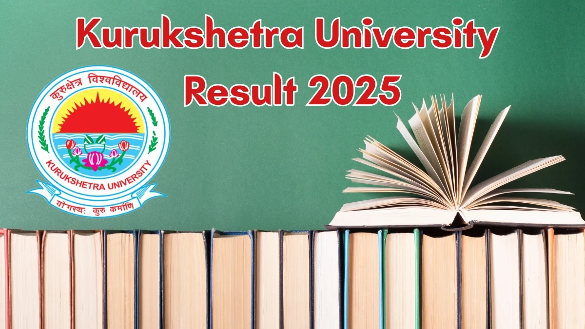 Kurukshetra University Result 2025 Declared at kuk.ac.in Direct Link to Download 4th Sem Result