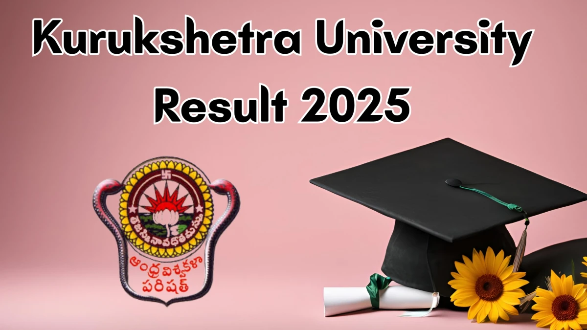 Kurukshetra University Result 2025 Out at kuk.ac.in Direct Link to Download 2nd and 4th Sem Result Kurukshetra University Result 2025 Out at kuk.ac.in Direct Link to Download 2nd and 4th Sem Result