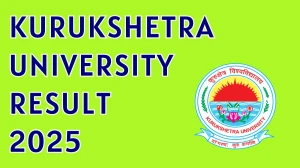 Kurukshetra University Result 2025 Out at kuk.ac.in Direct Link to Download 3rd Semester Result