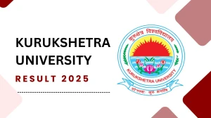 Kurukshetra University Result 2025 Out at kuk.ac.in Direct Link to Download 4th Sem Result