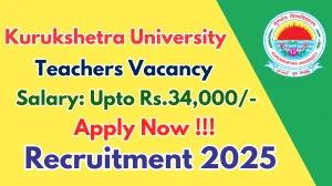 Kurukshetra University Teachers Recruitment 2025 - Apply Offline