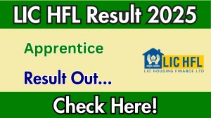 LIC HFL Apprentice Result 2025 Out at lichousing.com, Direct Link to Download Result PDF Here