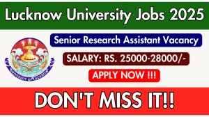 Lucknow University Senior Research Assistant Recruitment 2025 - Apply Offline for 01 Posts