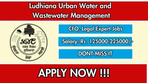 Ludhiana Urban Water and Wastewater Management Recruitment 2025 - Apply Offline for 02 CFO, Legal Expert Posts Ludhiana Urban Water and Wastewater Management Recruitment 2025 - Apply Offline for 02 CFO, Legal Expert Posts