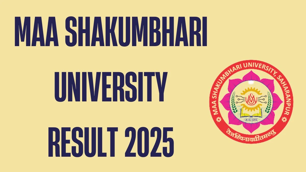 Maa Shakumbhari University Result 2025 Out at msuniversity.ac.in Direct Link to Download UG and PG Marksheet Result Maa Shakumbhari University Result 2025 Out at msuniversity.ac.in Direct Link to Download UG and PG Marksheet Result