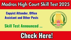 Madras High Court Skill Test 2025 Announced at mhc.tn.gov.in – Copyist Attender, Office Assistant and Other Posts Exam Details Here Madras High Court Skill Test 2025 Announced at mhc.tn.gov.in – Copyist Attender, Office Assistant and Other Posts Exam Details Here