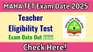 MAHA TET Exam Date 2025 Announced at mahatet.in Exam details here