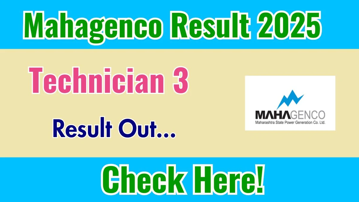Mahagenco Technician 3 Result 2025 Out at mahagenco.in, Direct Link to Download Result PDF Here Mahagenco Technician 3 Result 2025 Out at mahagenco.in, Direct Link to Download Result PDF Here