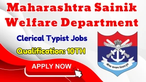 Maharashtra Sainik Welfare Department Clerical Typist Recruitment 2025 - Apply Online for 72 Posts Maharashtra Sainik Welfare Department Clerical Typist Recruitment 2025 - Apply Online for 72 Posts
