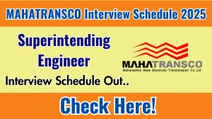 MAHATRANSCO Superintending Engineer Interview Schedule 2025 Released Check Date Details at mahatransco.in