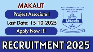 MAKAUT Project Associate I Recruitment 2025 - Apply Offline