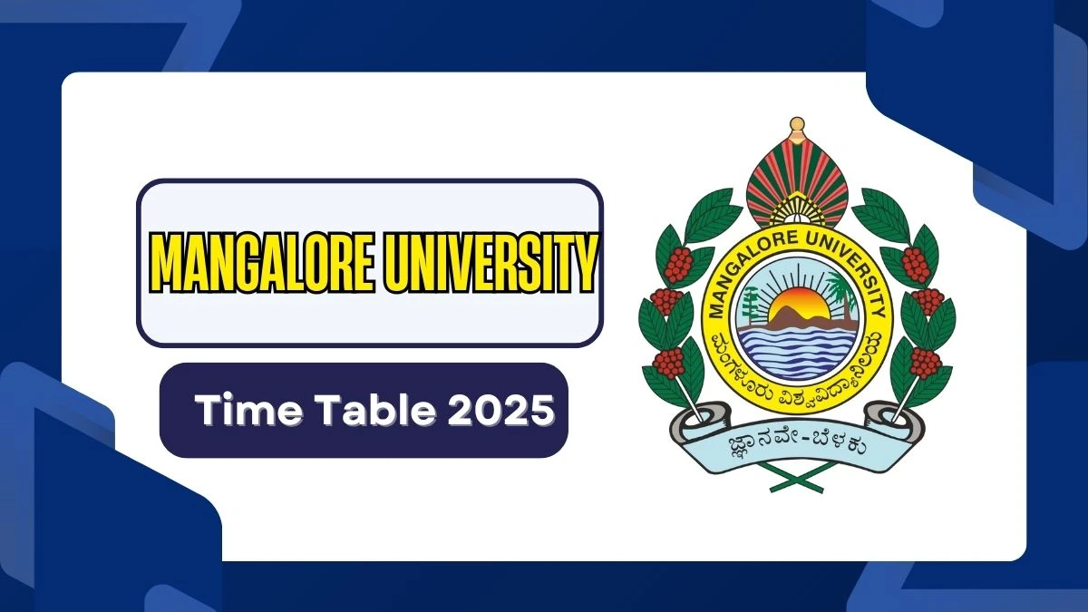 Mangalore University Time Table 2025 Out for UG Course @ mangaloreuniversity.ac.in Details Here