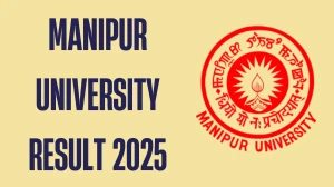 Manipur University Result 2025 Out at manipuruniv.ac.in Direct Link to Download 2nd Sem Result