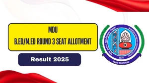 MDU B.Ed/M.Ed Round 3 Seat Allotment Result 2025 Out at mdu.ac.in Direct Link to Download UG and PG Course Result MDU B.Ed/M.Ed Round 3 Seat Allotment Result 2025 Out at mdu.ac.in Direct Link to Download UG and PG Course Result