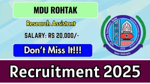 MDU Rohtak Research Assistant Recruitment 2025 - Apply Offline for 01 Posts