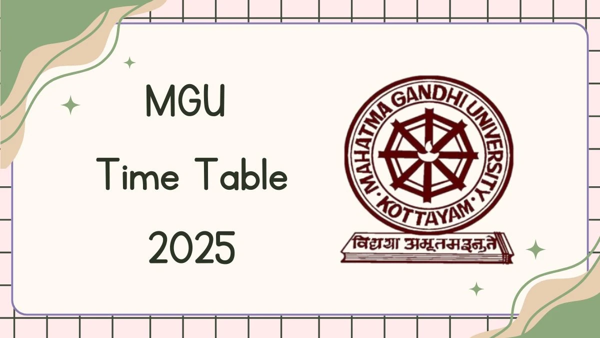 MGU Time Table 2025 Declared for 3rd Sem @ mgu.ac.in Details Here