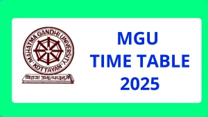 MGU Time Table 2025 Out for 8th Sem @ mgu.ac.in Details Here