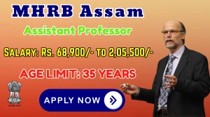 MHRB Assam Assistant Professor Recruitment 2025 - Apply Online for 01 Posts MHRB Assam Assistant Professor Recruitment 2025 - Apply Online for 01 Posts