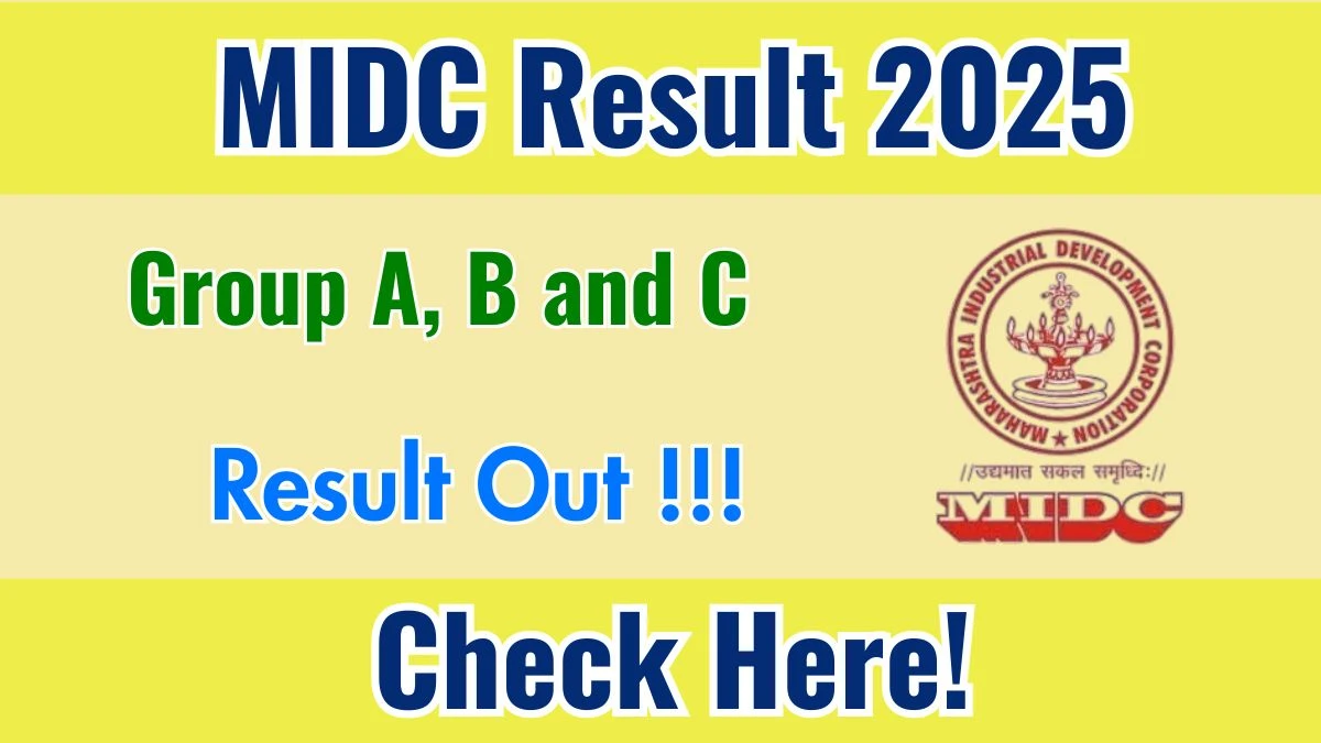 MIDC Group A, B and C Result 2025 Out at midcindia.org, Direct Link to Download Result PDF Here