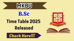 MKBU Time Table 2025 Announced For B.Sc @ mkbhavuni.edu.in Details Here