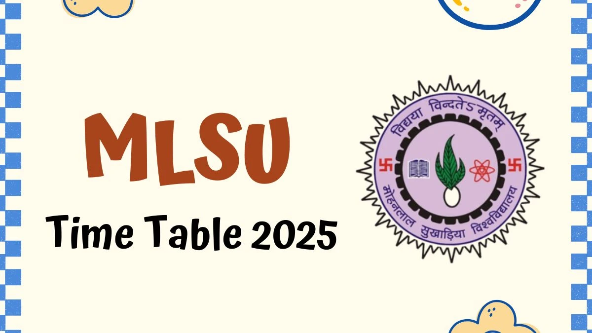MLSU Time Table 2025 Out for 2nd, 4th Sem @ mlsu.ac.in Details Here