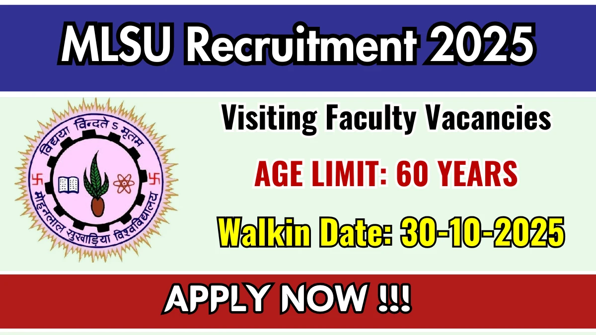 MLSU Visiting Faculty Recruitment 2025 – Walk in for 05 Posts MLSU Visiting Faculty Recruitment 2025 – Walk in for 05 Posts