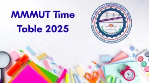 MMMUT Time Table 2025 Announced @ mmmut.ac.in Details Here