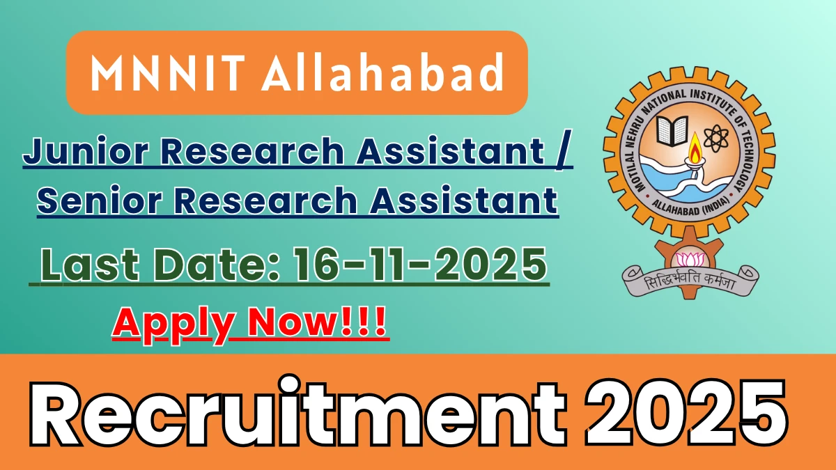 MNNIT Allahabad Recruitment 2025 - Apply Offline for 01 Junior Research Assistant /Senior Research Assistant Posts MNNIT Allahabad Recruitment 2025 - Apply Offline for 01 Junior Research Assistant /Senior Research Assistant Posts