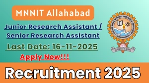 MNNIT Allahabad Recruitment 2025 - Apply Offline for 01 Junior Research Assistant /Senior Research Assistant Posts
