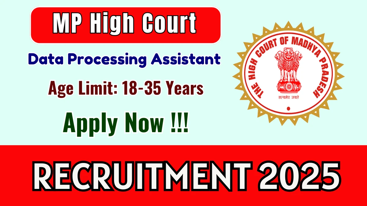 MP High Court Data Processing Assistant Recruitment 2025 - Apply Online for 41 Posts