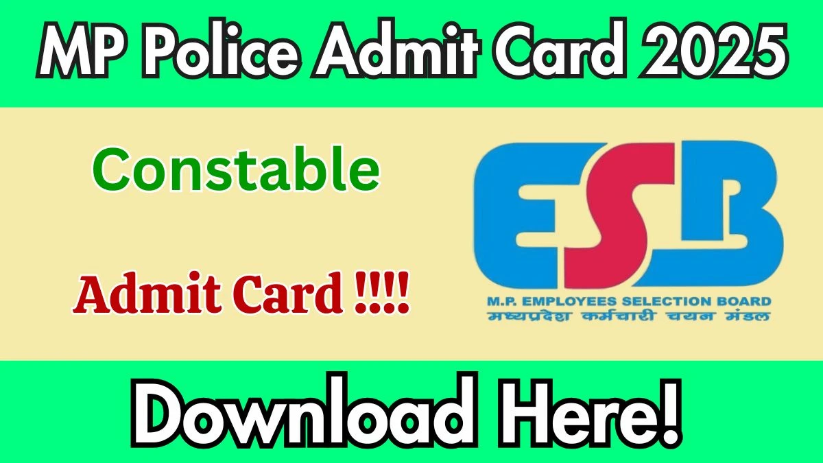 MP Police Constable Admit Card 2025 – Download Link at esb.mp.gov.in