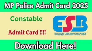 MP Police Constable Admit Card 2025 – Download Link at esb.mp.gov.in MP Police Constable Admit Card 2025 – Download Link at esb.mp.gov.in