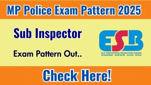 MP Police SI Exam Pattern 2025 MP Police SI Exam Pattern 2025