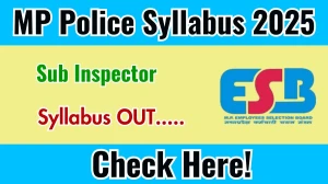 MP Police SI Syllabus 2025 Out Direct Link to Download Syllabus PDF here